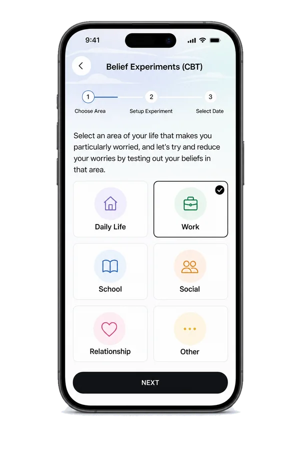 Belief Experiments (CBT), stage 1 of Choose Area, Setup Experiment and Select Date: six areas, Daily Life, Work, School, Social, Relationship and Other, with Work selected and a NEXT button.