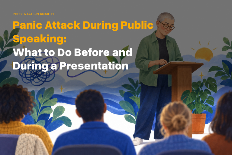 Panic Attack During Public Speaking: What to Do Before and During a Presentation